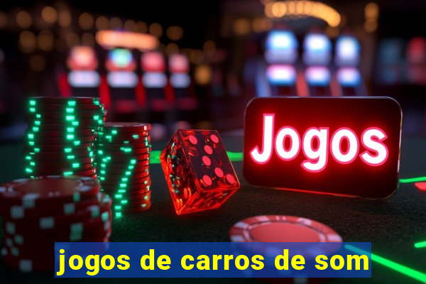 jogos de carros de som